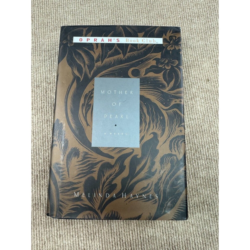 Mother of Pearl (Oprah's Book Club) by Melinda Haynes 1st Edition Hardcover Book